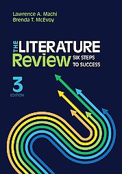the literature review six steps to success by machi and mcevoy the literature review six steps to success by machi and mcevoy